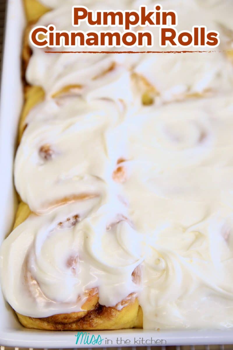 Pumpkin Cinnamon Rolls - text overlay.