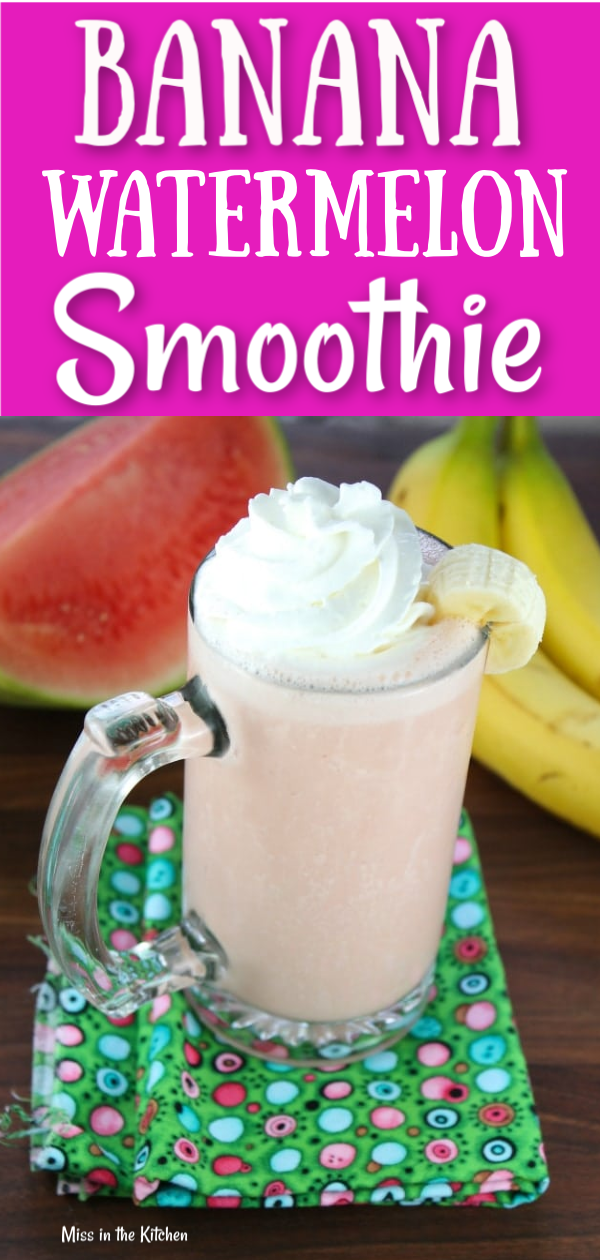 Banana Watermelon Smoothie