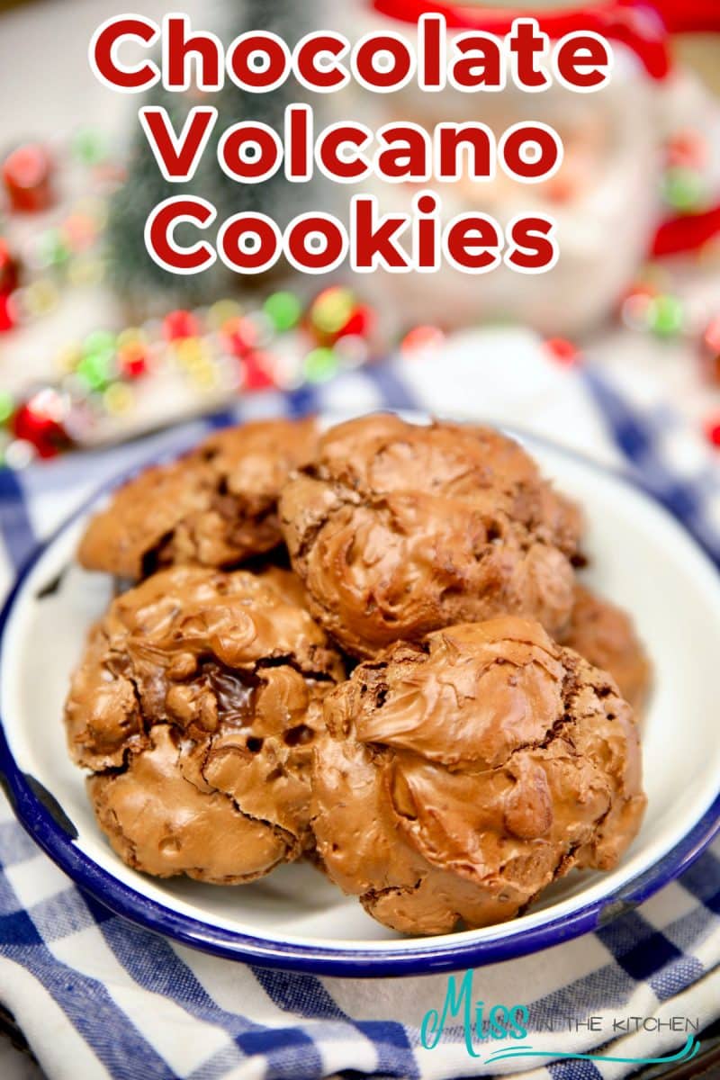 Chocolate Volcano Cookies - text overlay.