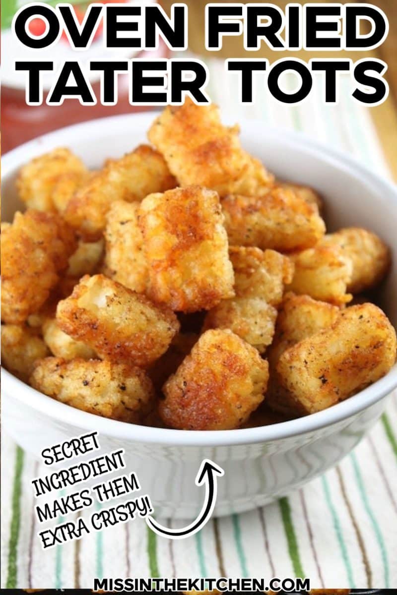 Bowl of oven fried tater tots with text overlay.