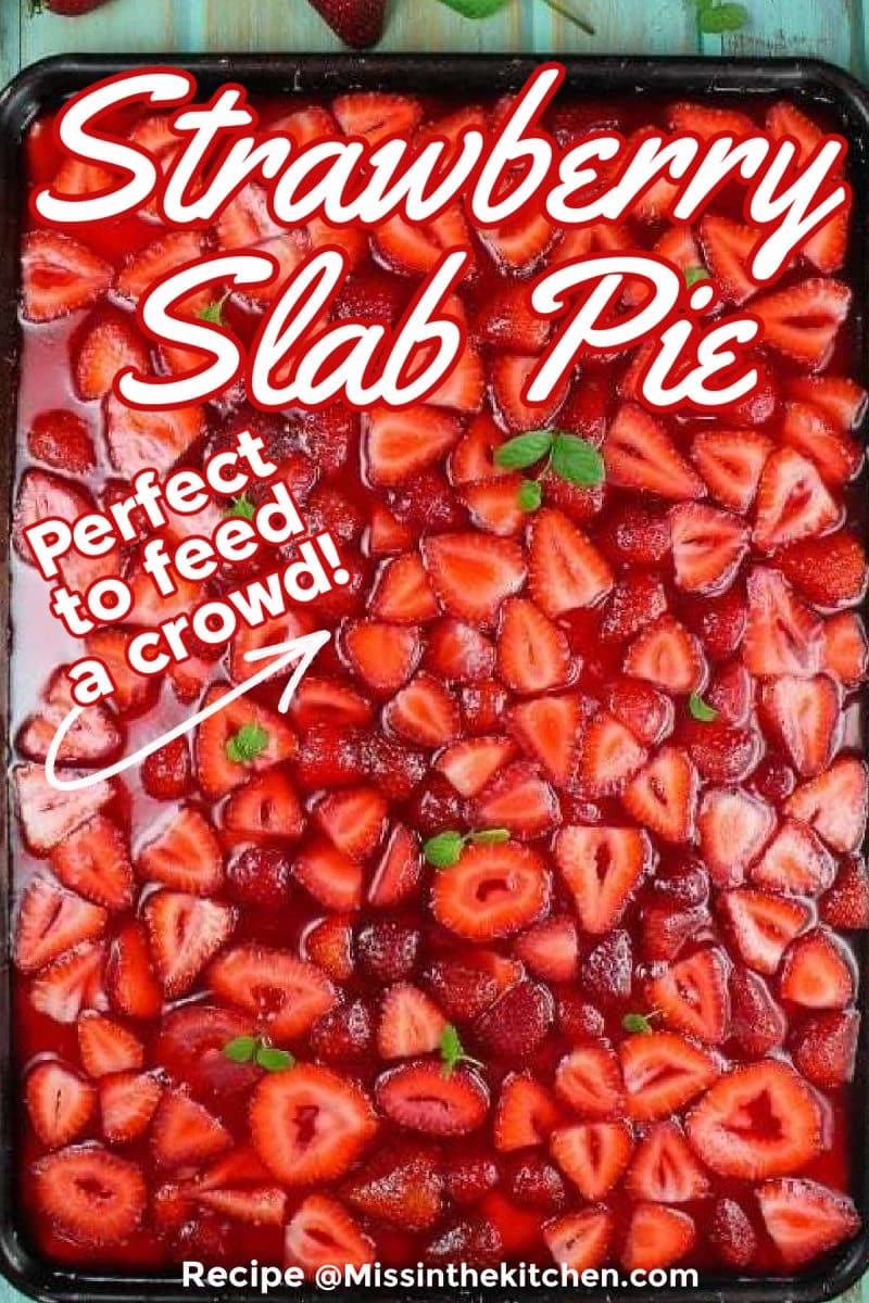 Strawberry slab pie in a sheet pan - text overlay.