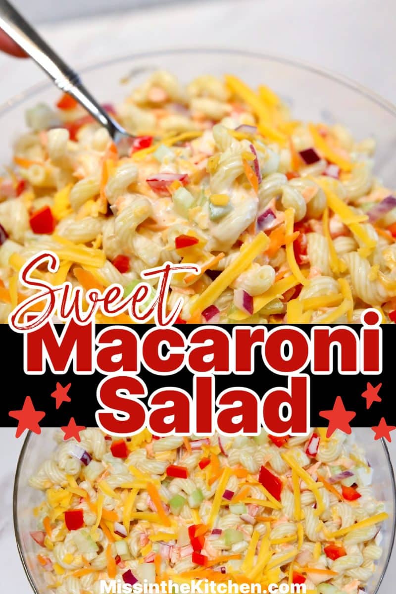 Sweet Macaroni Salad collage- text overlay.