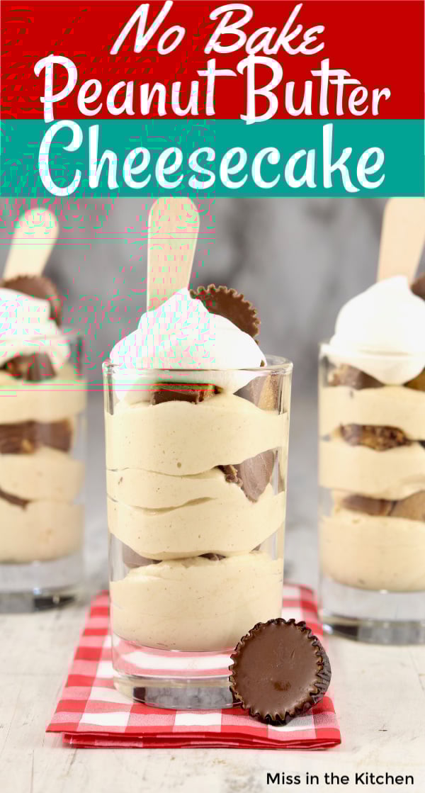 Text overlay ~ No Bake Peanut Butter Cheesecake