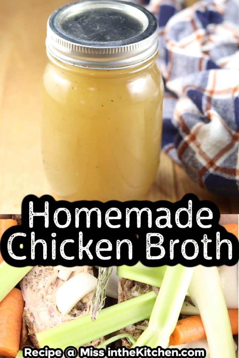 Jar of homemade broth/vegetables & chicken making broth - text overlay.
