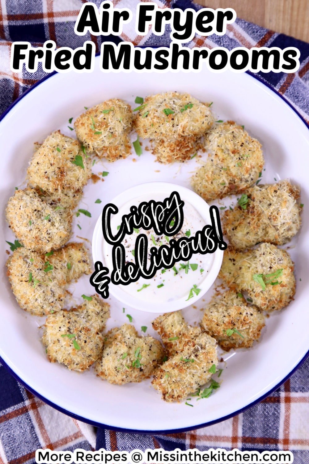 Air Fryer Fried Mushrooms on a pie plate with ranch dressing with text overlay