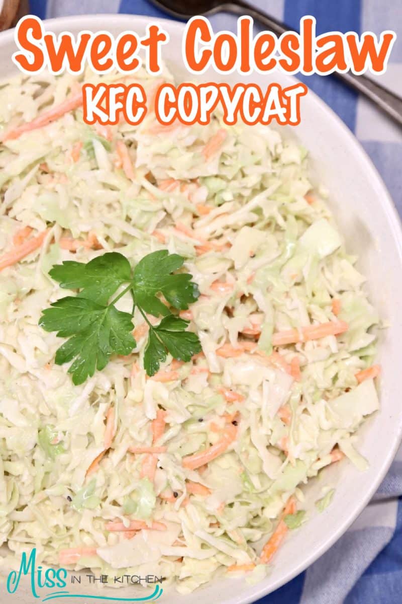 KFC Copycat sweet coleslaw in a bowl -text overlay.
