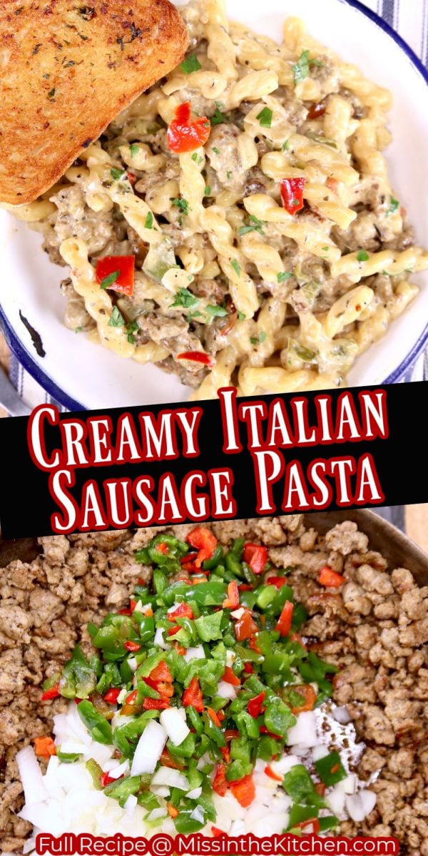 Collage of Italian Sausage Pasta: plated/ peppers, onions and sausage