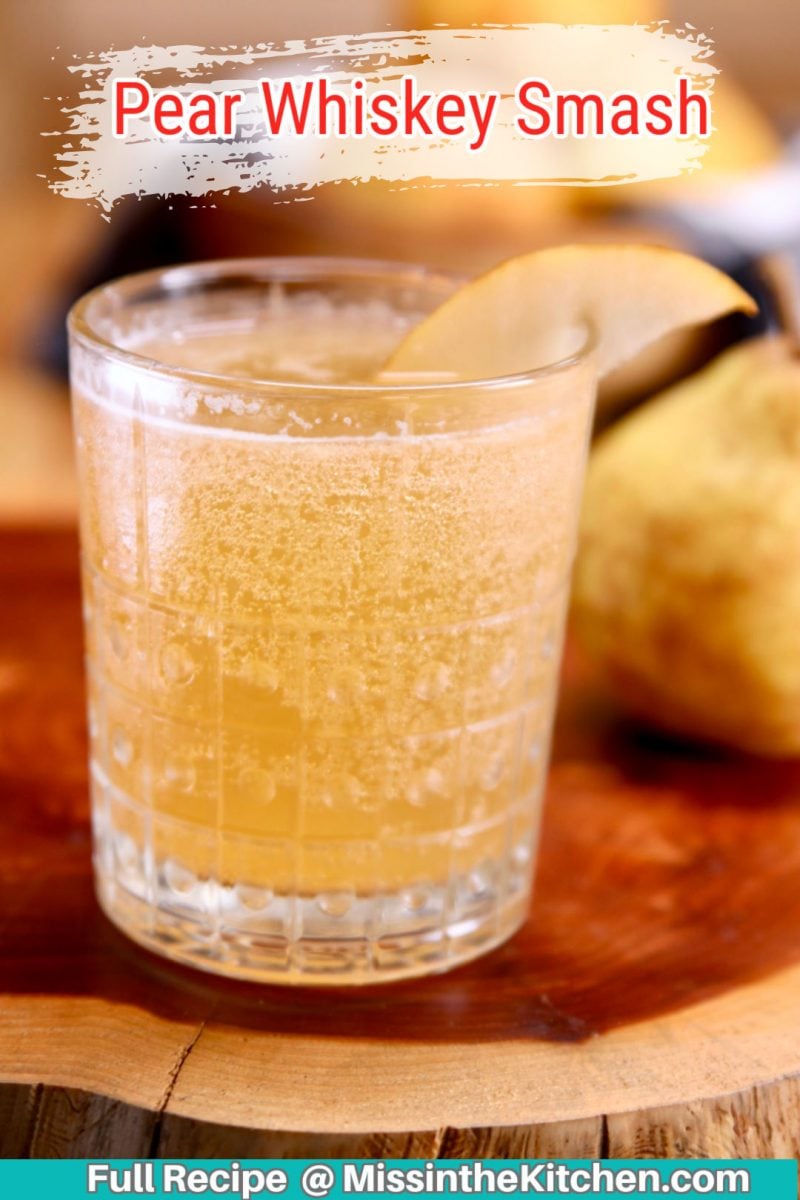 Pear Whiskey Smash cocktail - text overlay