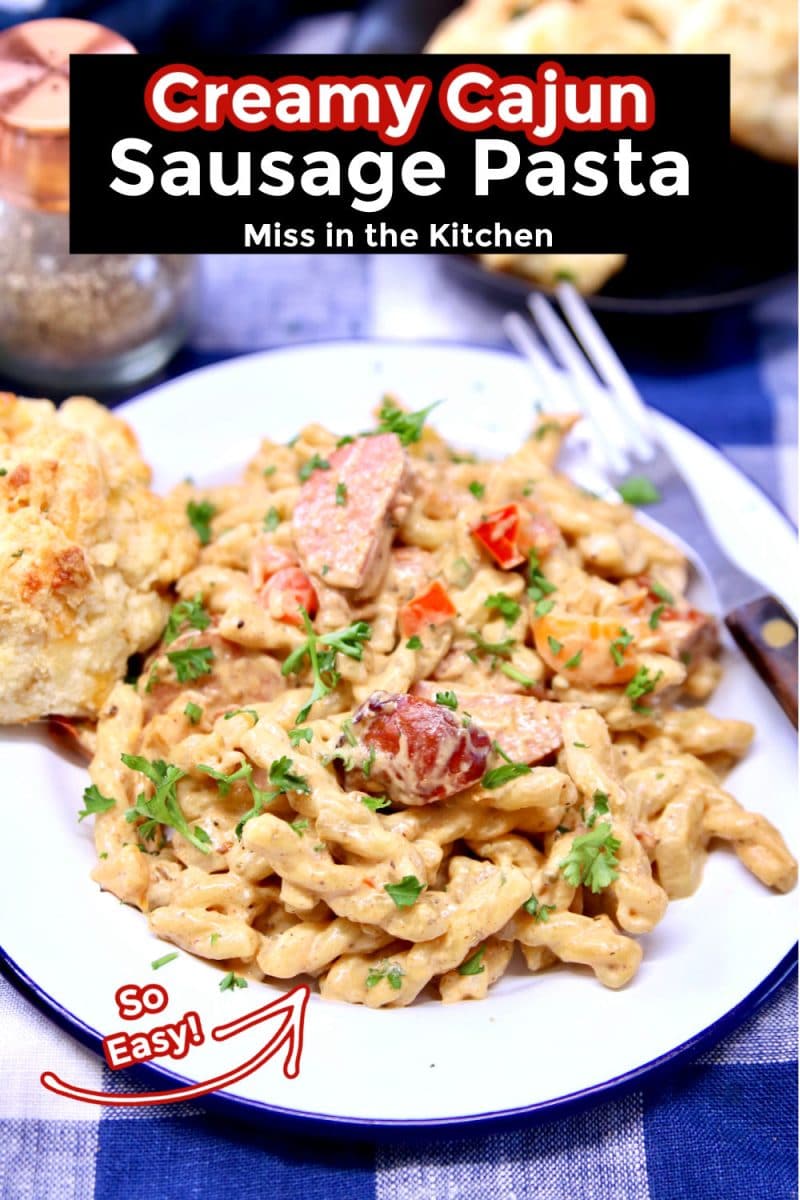 Creamy Cajun Sausage Pasta - text overlay.