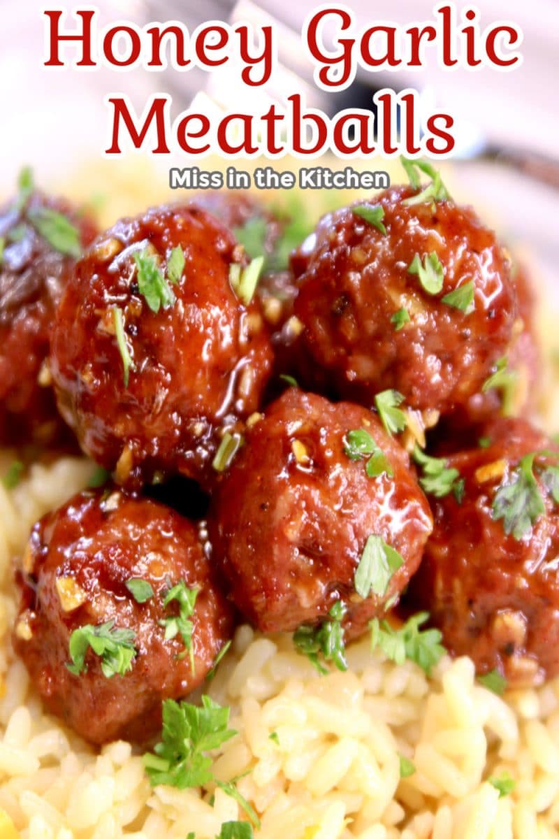 Honey Garlic Meatballs over rice - text overlay.