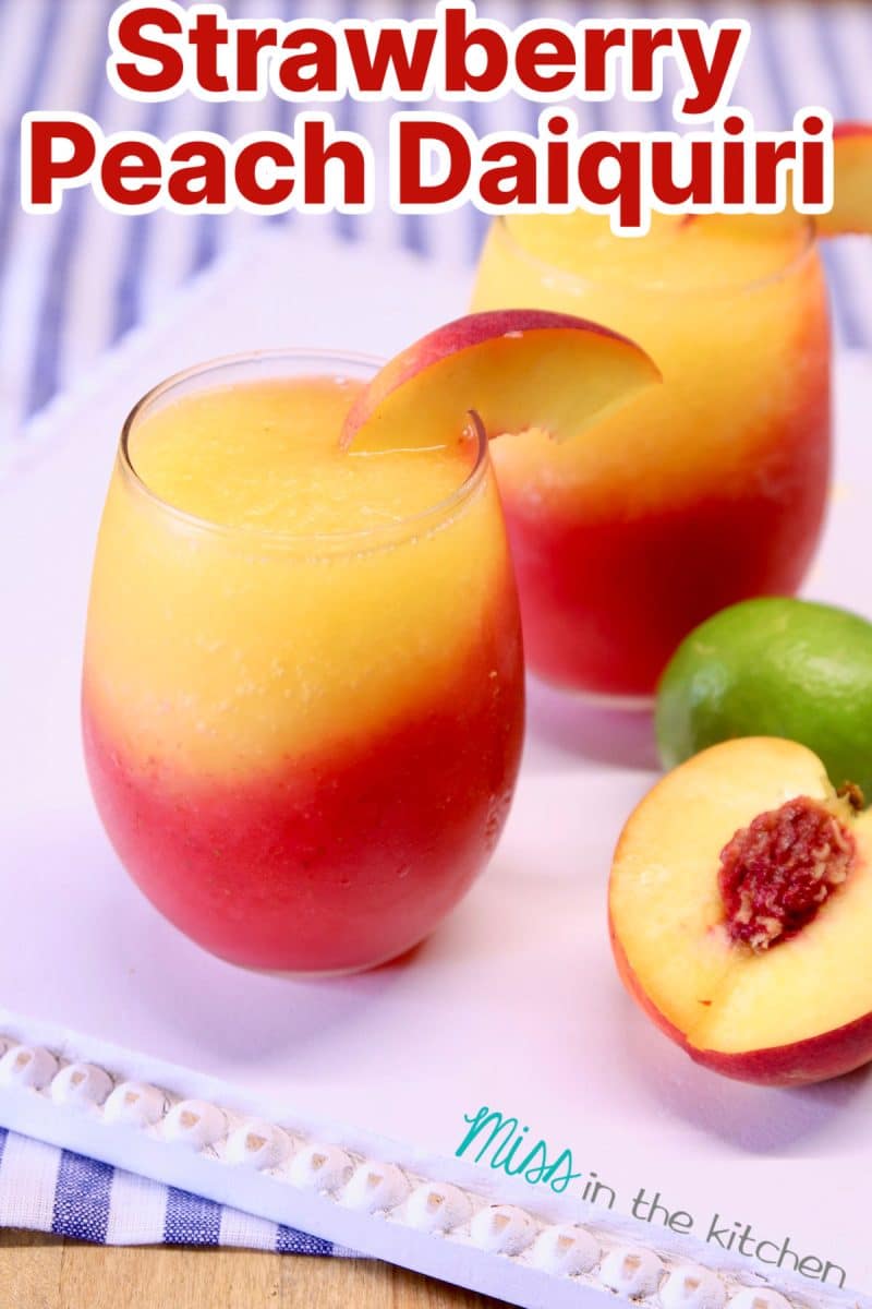 Strawberry peach daiquiris.