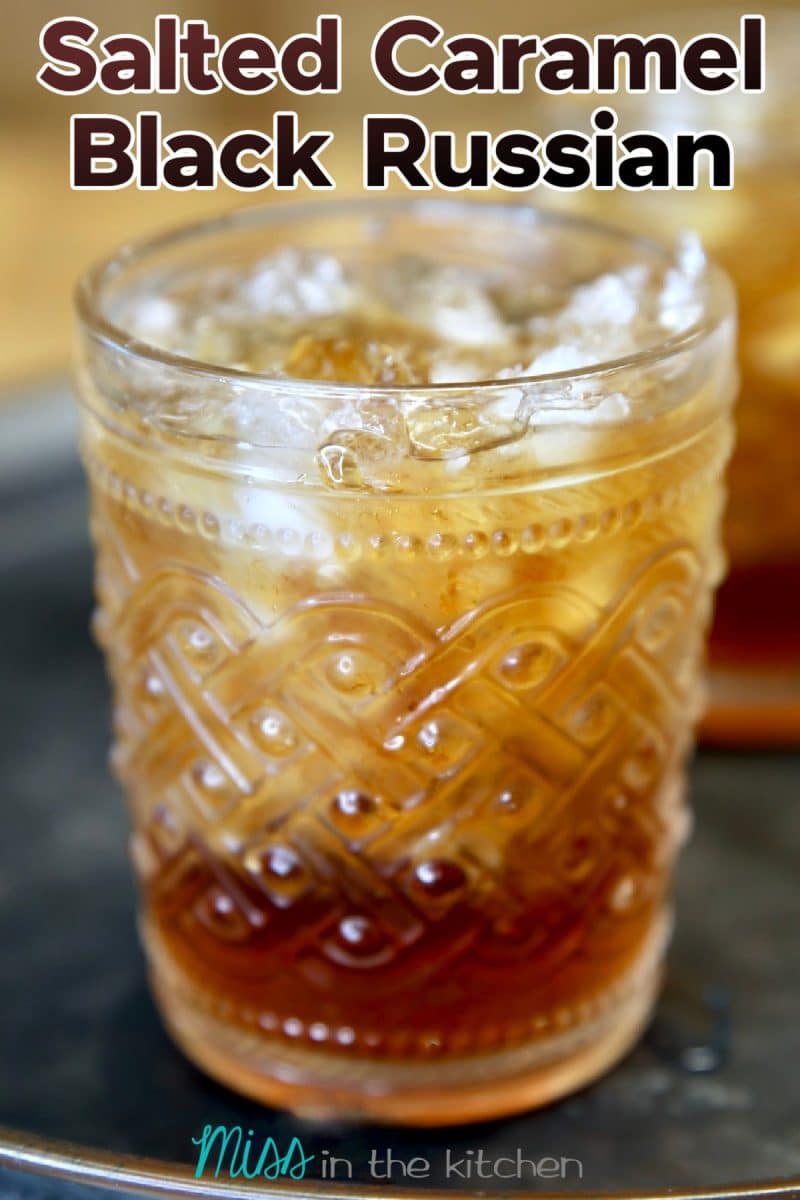 Salted Caramel Black Russian with text overlay.