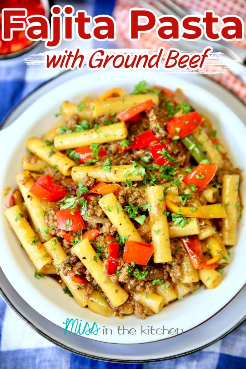 Fajita Pasta with text overlay.