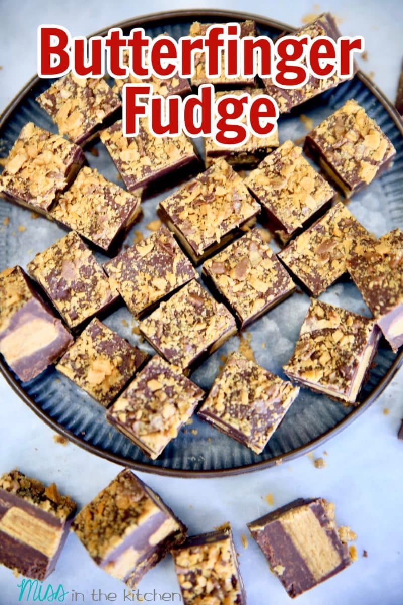 Butterfinger fudge - text overlay.