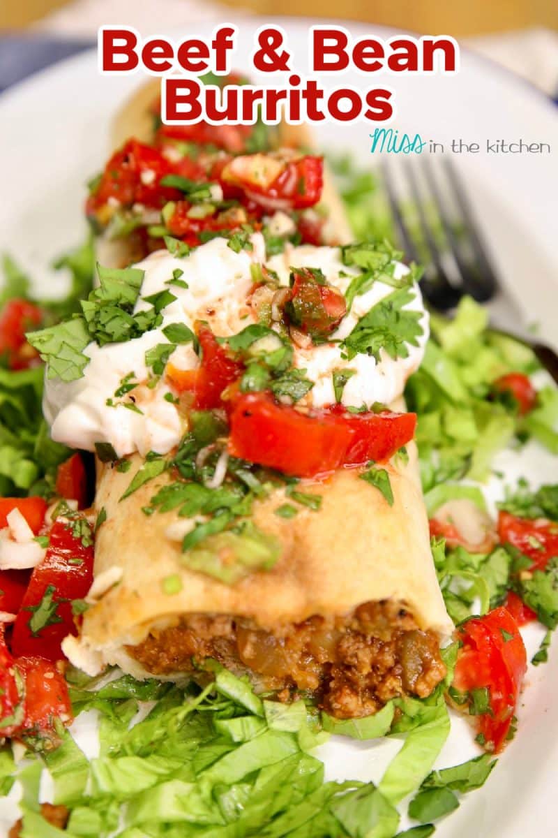 Beef and Bean Burrito with salsa and pico de gallo. Text overlay.