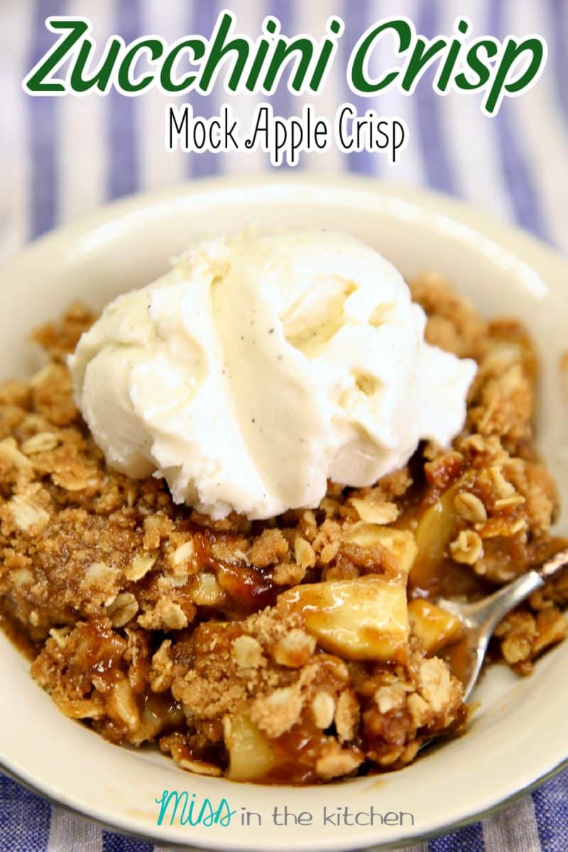 Zucchini Crisp in a bowl with vanilla ice cream - text overlay.