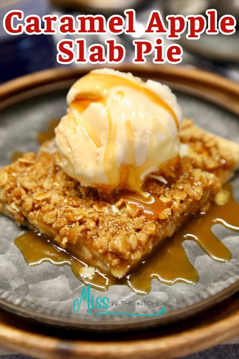 Caramel apple slab pie slice with ice cream and caramel sauce - text overlay.