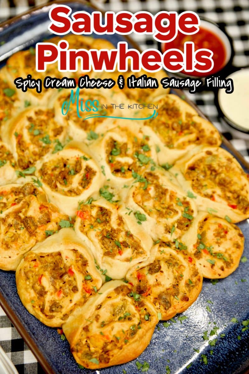 Platter of sausage pinwheels - text overlay.