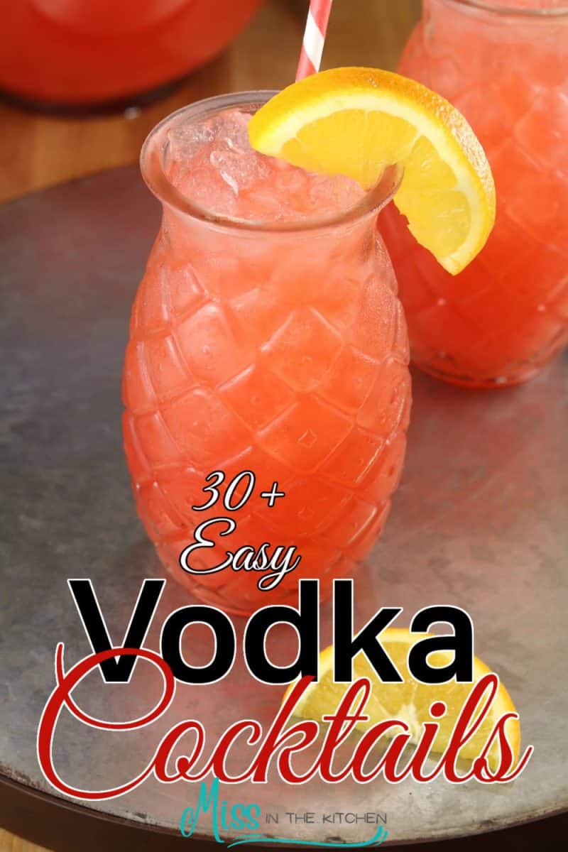 30+ Easy Vodka Cocktails with text overlay.