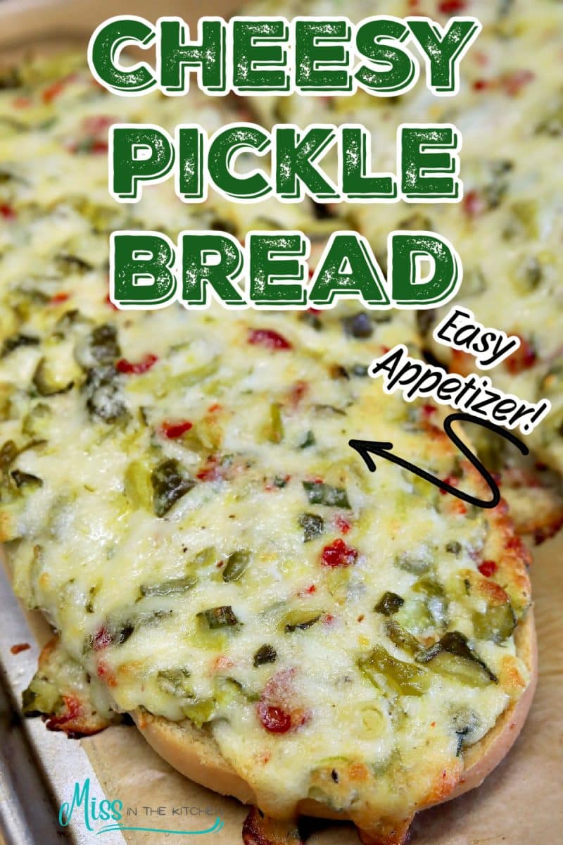 Cheesy pickle bread loaf on a sheet pan - text overlay.