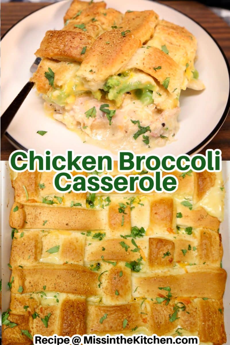 Chicken Broccoli Casserole collage: plated/casserole dish.