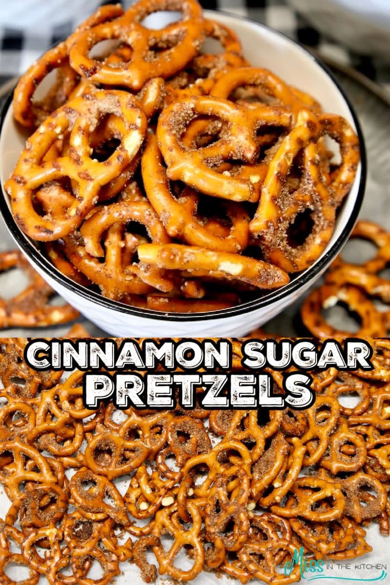 Cinnamon Sugar Pretzels collage: in a bowl/ sheet pan.