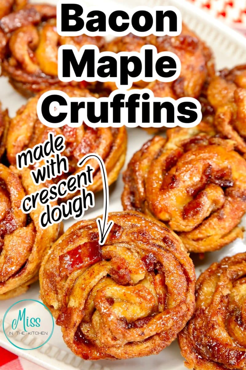 Bacon maple cruffins with text overlay.