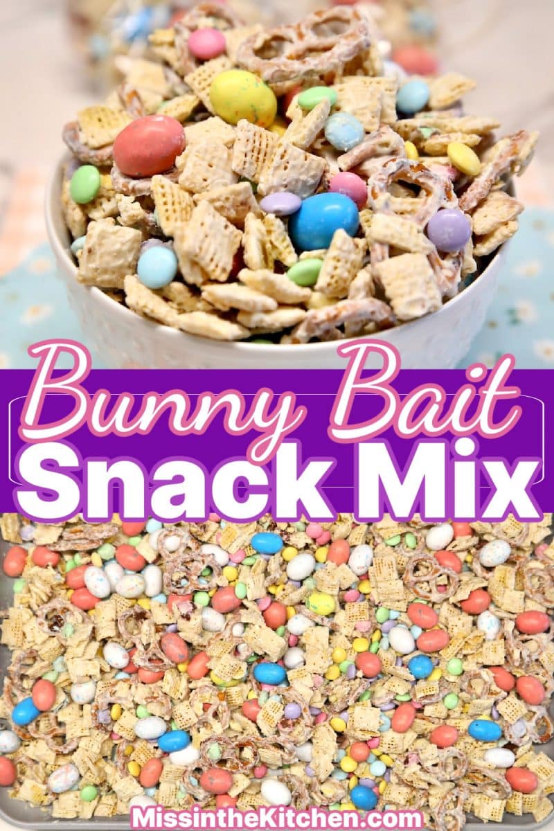 Collage: bunny bait snack mix in a bowl/ mixed on tray.