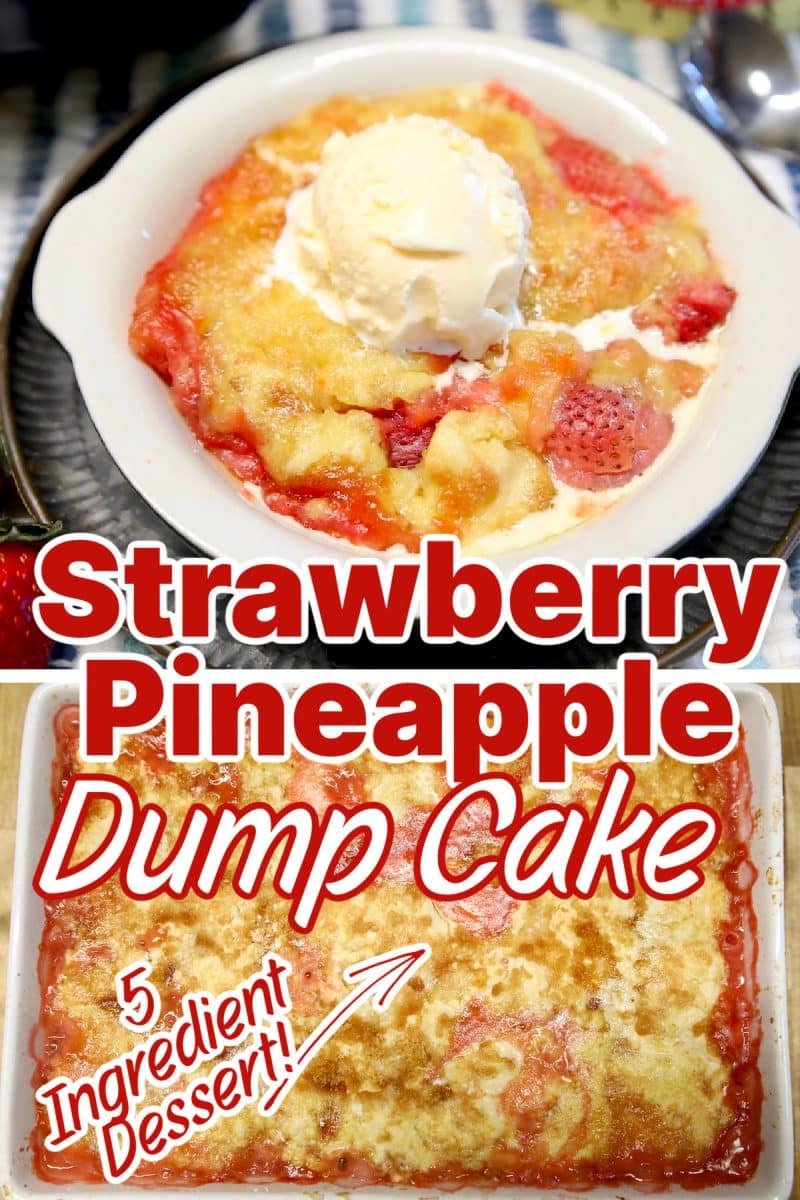 Collage of strawberry pineapple dump cake in a bowl/pan.