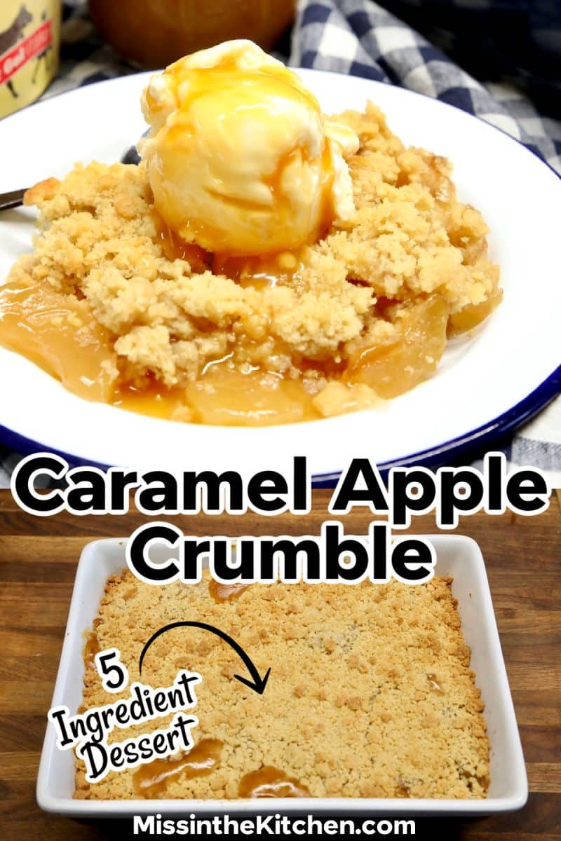 Caramel apple crumble collage: served on a plate/in baking dish.