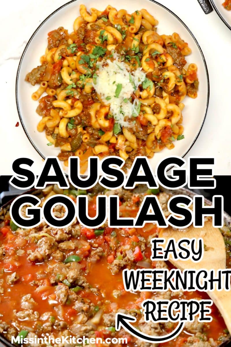 Collage: sausage goulash in a bowl/skillet with sauce.