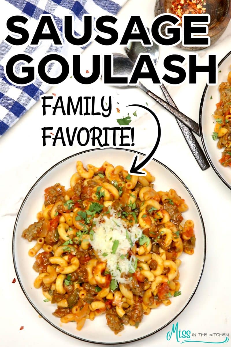 Sausage goulash in a bowl - text overlay.