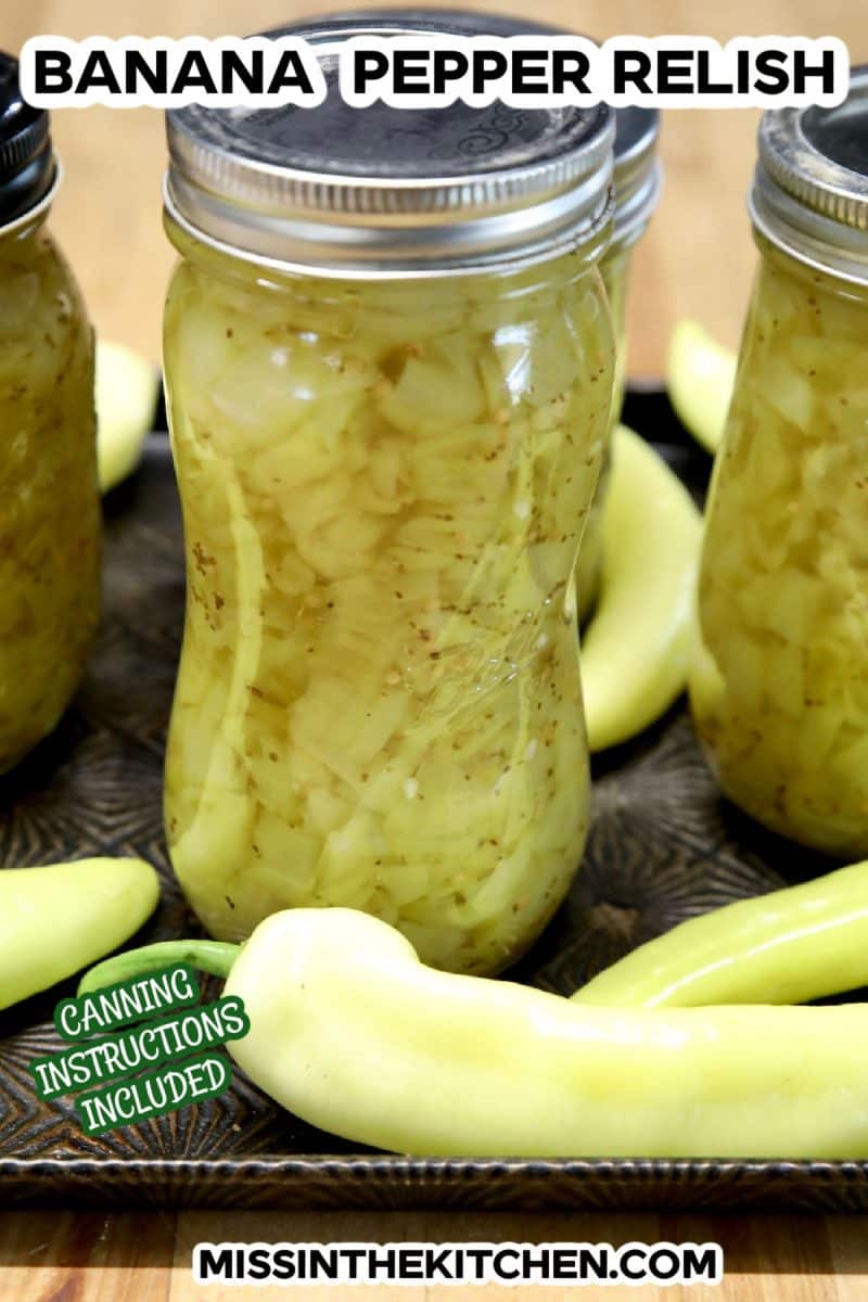 Jar of banana pepper relish with text overlay.