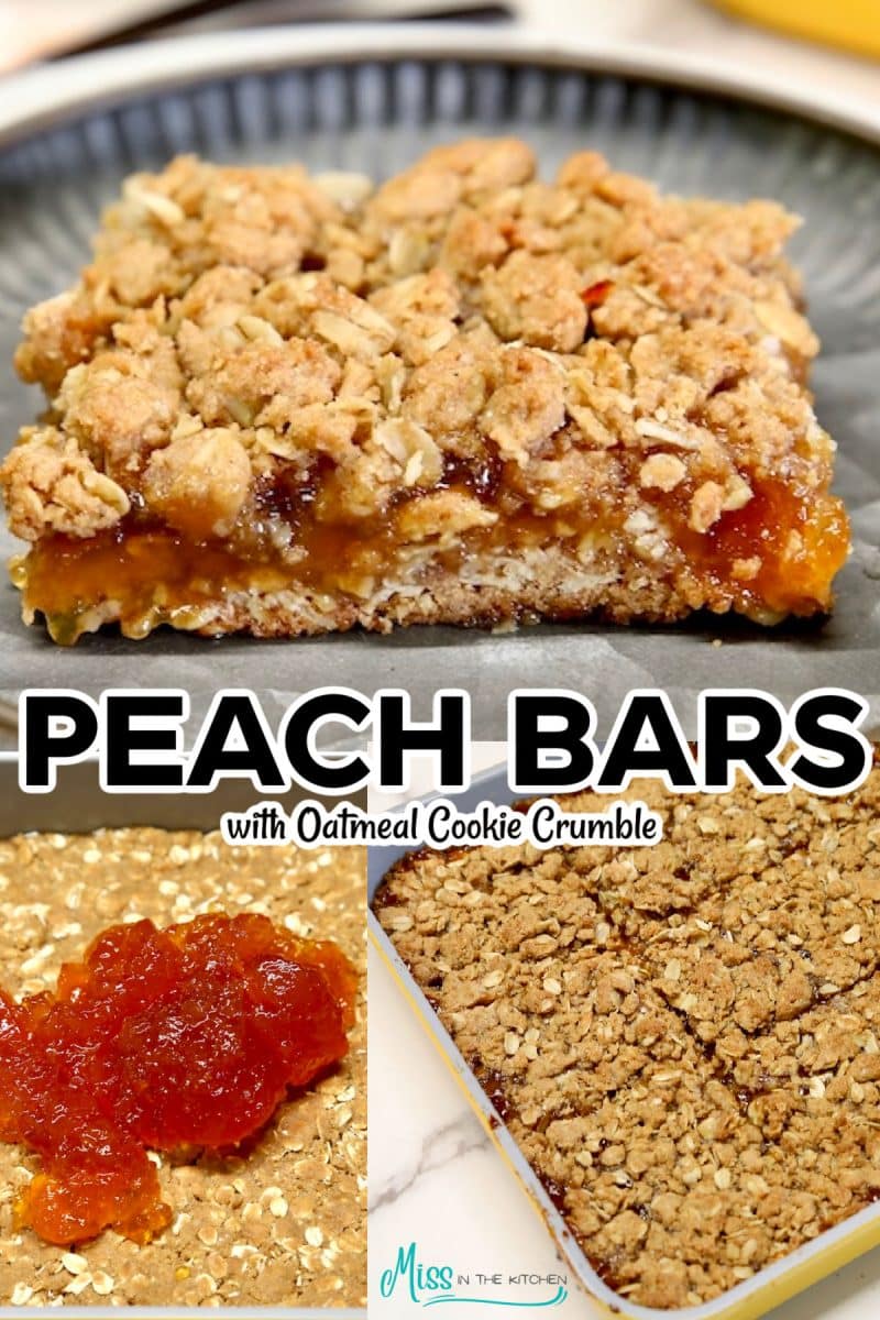 Peach bars collage: sliced bar/ crust with jam/cut into squares.