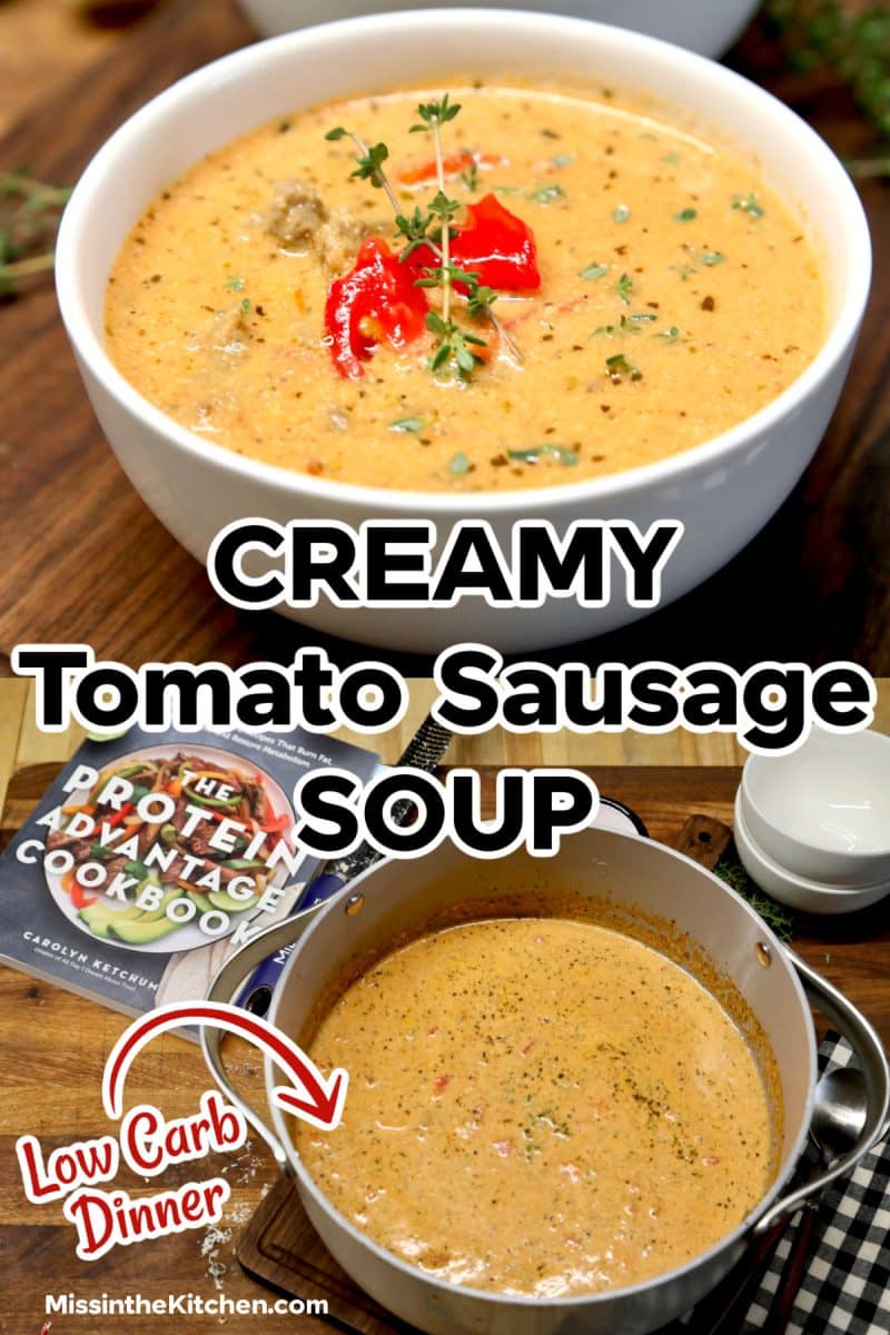 Collage creamy tomato sausage soup from the protein advantage cookbook.